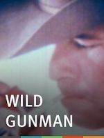 Watch Wild Gunman Movie4k