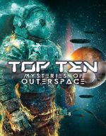 Watch Top Ten Mysteries of Outer Space Movie4k