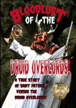 Watch Bloodlust of the Druid Overlords (Short 2013) Movie4k