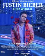 Watch Justin Bieber: Our World Movie4k