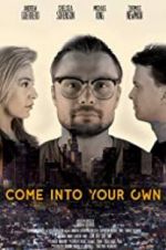 Watch Come Into Your Own Movie4k