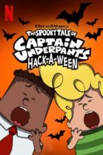 Watch The Spooky Tale of Captain Underpants Hack-a-Ween Vodly