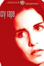 Watch Cry Rape Movie4k