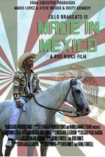 Watch Made in Mexico Movie4k