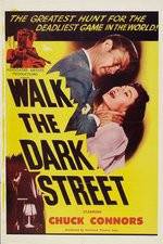 Watch Walk the Dark Street Movie4k