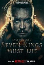 Watch The Last Kingdom: Seven Kings Must Die Movie4k