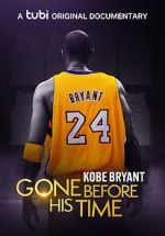 Watch Gone Before His Time: Kobe Bryant Movie4k