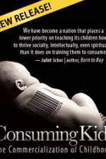 Watch Consuming Kids: The Commercialization of Childhood Movie4k