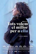 Watch Tots volem el millor per a ella Movie4k