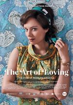 Watch The Art of Loving. Story of Michalina Wislocka Movie4k