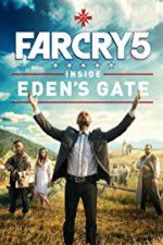 Watch Far Cry 5: Inside Eden\'s Gate Movie4k