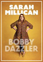 Watch Sarah Millican: Bobby Dazzler Movie4k