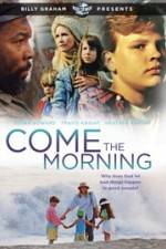 Watch Come the Morning Movie4k