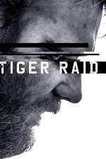 Watch Tiger Raid Movie4k