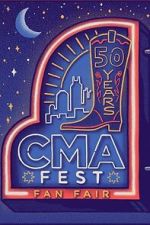 Watch CMA Fest: 50 Years of Fan Fair Movie4k