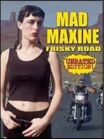 Watch Mad Maxine: Frisky Road Movie4k