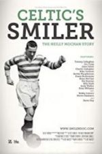 Watch Celtic\'s Smiler: The Neilly Mochan Story Movie4k