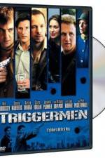 Watch Triggermen Movie4k