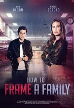 How to Frame a Family movie4k