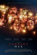 Watch The Current War: Director\'s Cut Movie4k