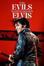The Evils Surrounding Elvis movie4k