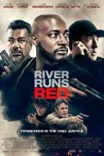 Watch River Runs Red Movie4k
