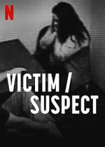 Watch Victim/Suspect Movie4k