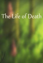 Watch The Life of Death Movie4k