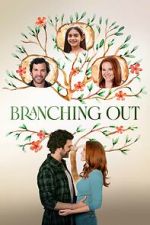 Watch Branching Out Movie4k