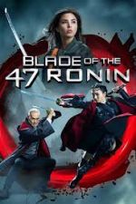 Watch Blade of the 47 Ronin Movie4k