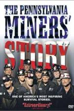 Watch The Pennsylvania Miners' Story Movie4k