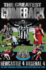 Watch The Greatest Comeback Newcastle 4 Arsenal 4 Movie4k