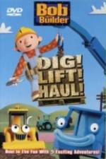 Watch Bob the Builder Dig Lift Haul Movie4k