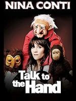 Watch Nina Conti: Talk to the Hand Movie4k