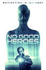 Watch No Good Heroes Movie4k