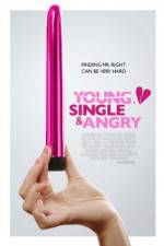 Watch Young, Single & Angry Movie4k