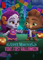 Watch Super Monsters: Vida\'s First Halloween Movie4k