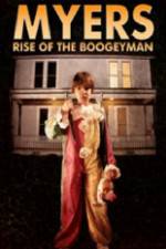 Watch Myers Rise of the Boogeyman 2011 Movie4k