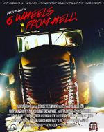 Watch 6 Wheels from Hell! Online Movie4k