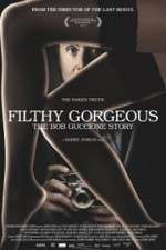 Watch Filthy Gorgeous: The Bob Guccione Story Movie4k