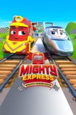 Watch Mighty Express: Mighty Trains Race Movie4k