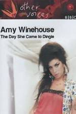 Watch Amy Winehouse: The Day She Came to Dingle Movie4k