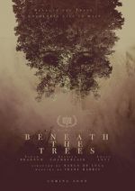 Watch Beneath the Trees Movie4k