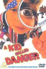 Watch A Kid Called Danger Movie4k