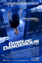 Watch Down and Dangerous Movie4k