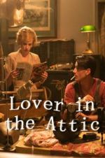 Watch Lover in the Attic Movie4k