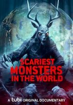 Watch Scariest Monsters in the World Movie4k