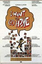 Watch I Want to Go Home Movie4k