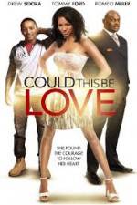 Watch Could This Be Love Movie4k