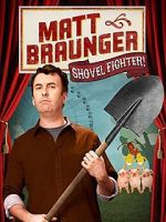 Watch Matt Braunger: Shovel Fighter Movie4k